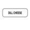 Nevs Dill Cheese Label 1/2" x 1-1/2" DIET-408 - alternate 1